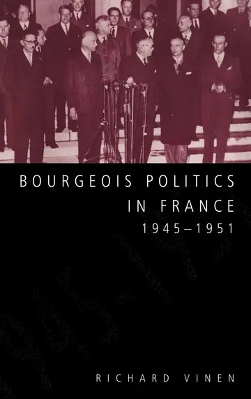 Cover of Bourgeois Politics in France, 1945–1951