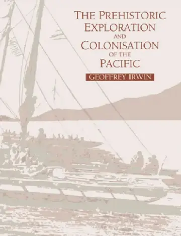 Cover of The Prehistoric Exploration and Colonisation of the Pacific