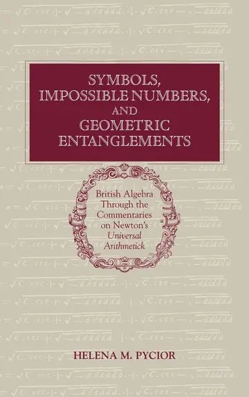 Cover of Symbols, Impossible Numbers, and Geometric Entanglements