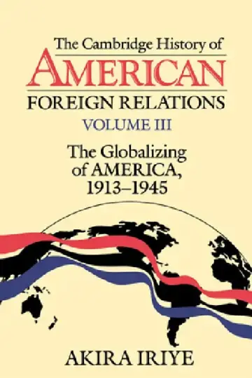 Cover of The Cambridge History of American Foreign Relations