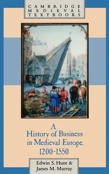 Cover of A History of Business in Medieval Europe, 1200–1550