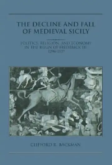 Cover of The Decline and Fall of Medieval Sicily