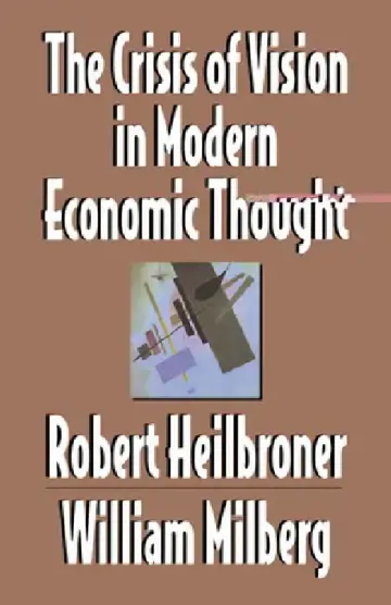 Cover of The Crisis of Vision in Modern Economic Thought