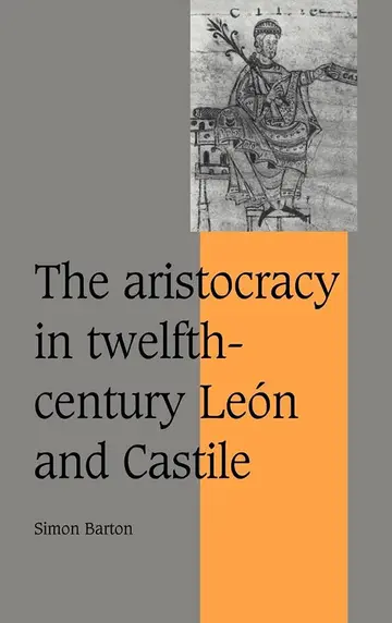 Cover of The Aristocracy in Twelfth-Century León and Castile