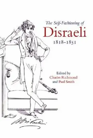 Cover of The Self-Fashioning of Disraeli, 1818-1851