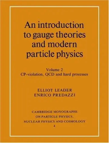 Cover of An Introduction to Gauge Theories and Modern Particle Physics