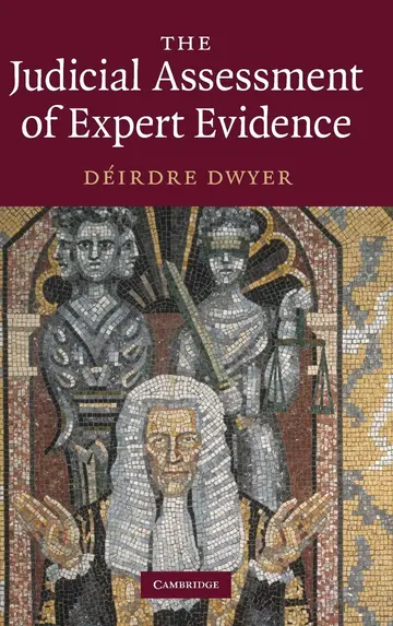 Cover of The Judicial Assessment of Expert Evidence