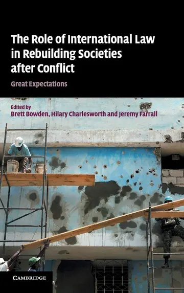 Cover of The Role of International Law in Rebuilding Societies After Conflict