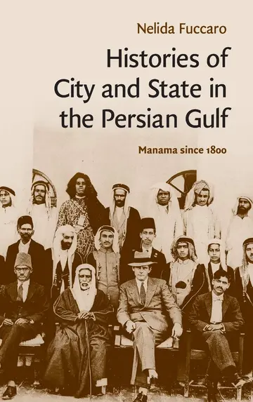 Cover of Histories of City and State in the Persian Gulf