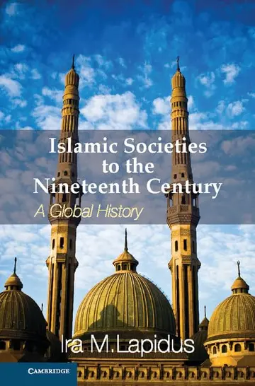 Cover of Islamic Societies to the Nineteenth Century