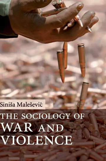Cover of The Sociology of War and Violence