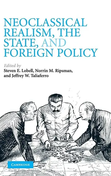 Cover of Neoclassical Realism, the State, and Foreign Policy