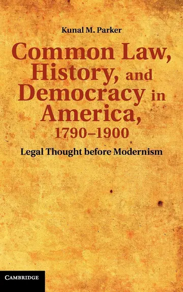 Cover of Common Law, History, and Democracy in America, 1790–1900
