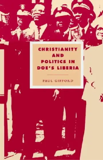 Cover of Christianity and Politics in Doe's Liberia