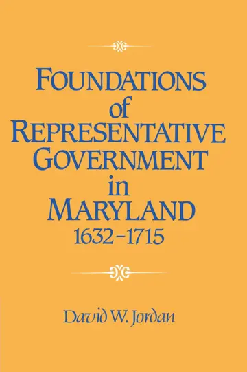 Cover of Foundations of Representative Government in Maryland, 1632–1715
