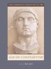 Cover of The Cambridge Companion to the Age of Constantine