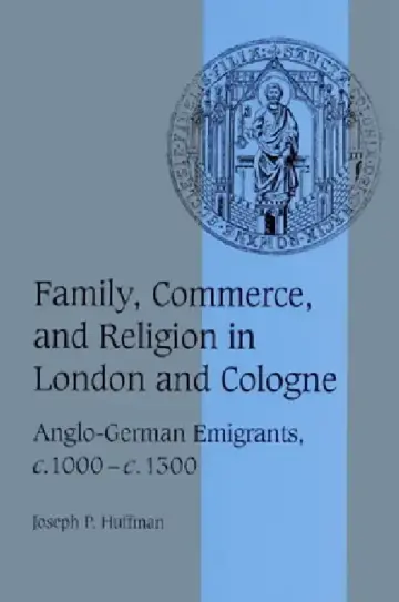 Cover of Family, Commerce, and Religion in London and Cologne