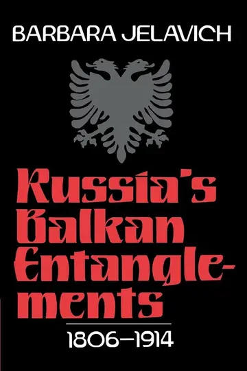 Cover of Russia's Balkan Entanglements, 1806–1914
