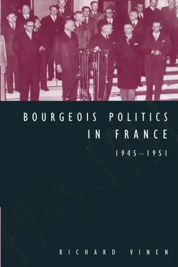 Cover of Bourgeois Politics in France, 1945–1951