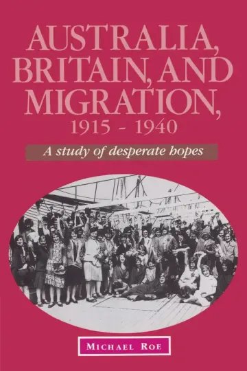 Cover of Australia, Britain and Migration, 1915–1940