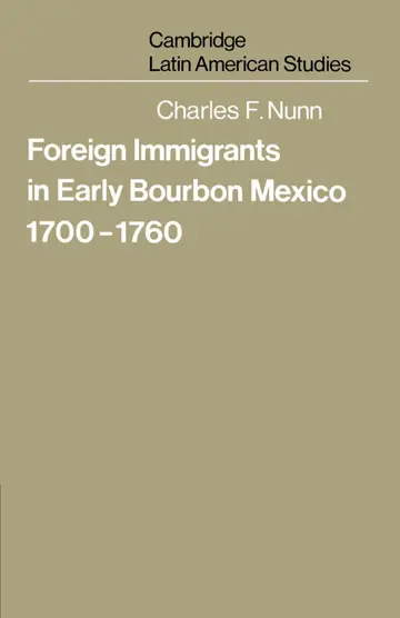 Cover of Foreign Immigrants in Early Bourbon Mexico, 1700–1760