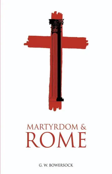 Cover of Martyrdom and Rome