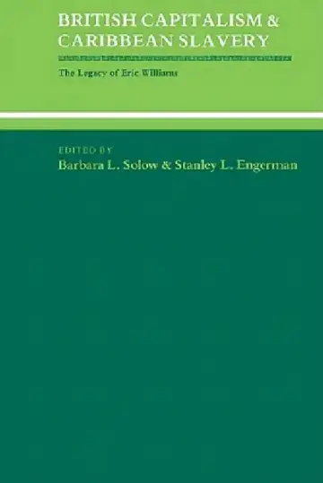 Cover of British Capitalism and Caribbean Slavery