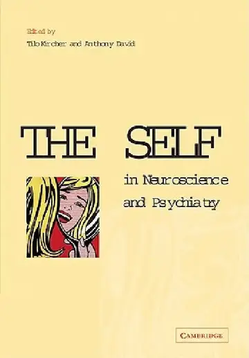 Cover of The Self in Neuroscience and Psychiatry