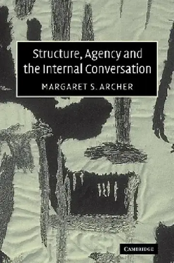 Cover of Structure, Agency and the Internal Conversation