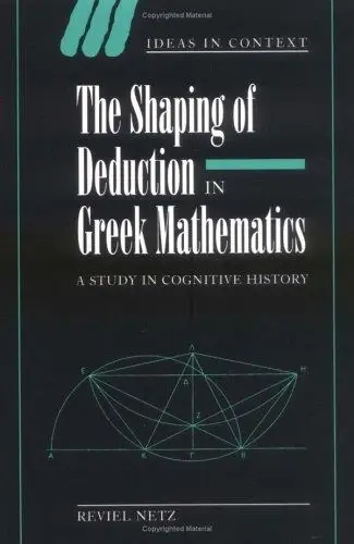 Cover of The Shaping of Deduction in Greek Mathematics