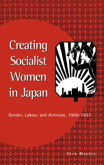 Cover of Creating Socialist Women in Japan