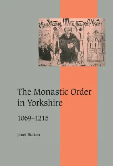 Cover of The Monastic Order in Yorkshire, 1069 1215