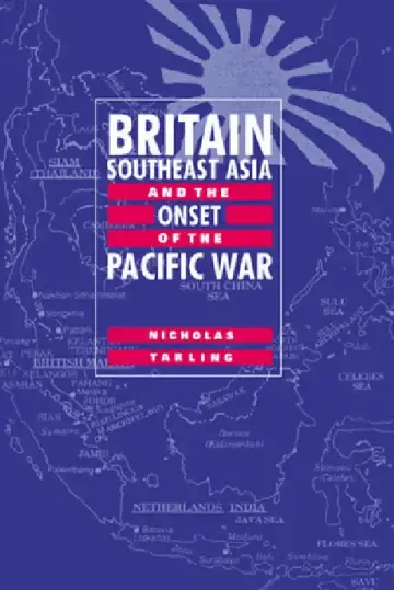Cover of Britain, Southeast Asia and the Onset of the Pacific War