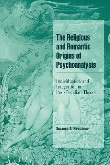 Cover of The Religious and Romantic Origins of Psychoanalysis