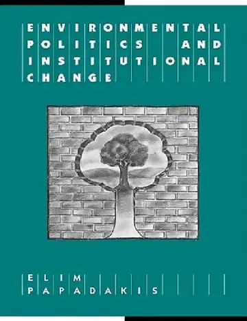 Cover of Environmental Politics and Institutional Change