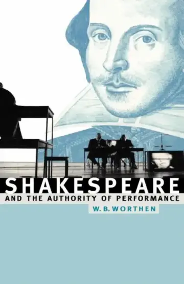 Cover of Shakespeare and the Authority of Performance