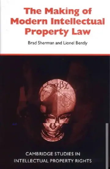 Cover of The Making of Modern Intellectual Property Law