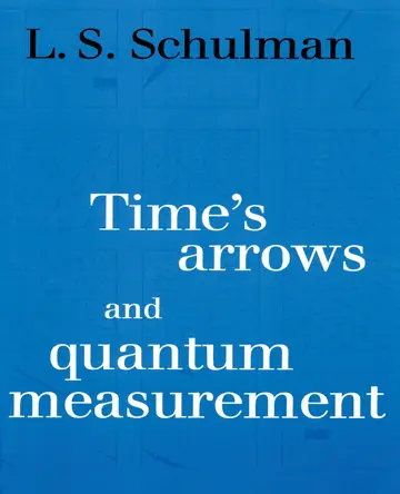 Cover of Time's Arrows and Quantum Measurement