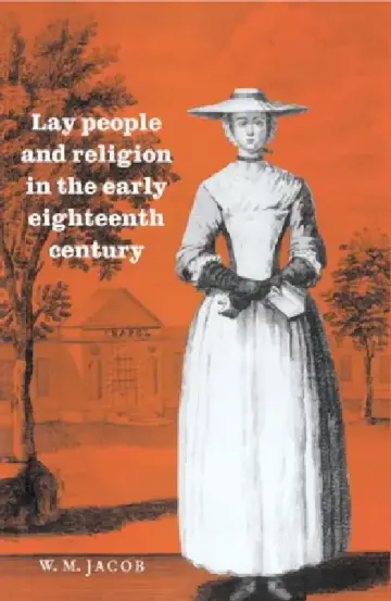 Cover of Lay People and Religion in the Early Eighteenth Century