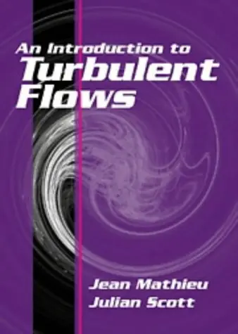 Cover of An Introduction to Turbulent Flow