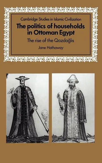 Cover of The Politics of Households in Ottoman Egypt