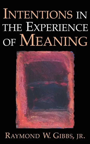 Cover of Intentions in the Experience of Meaning