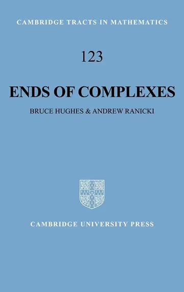 Cover of Ends of Complexes-Cambridge Tracts in Mathematics 123