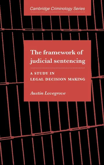 Cover of The Framework of Judicial Sentencing
