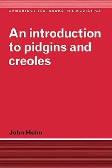 Cover of An Introduction to Pidgins and Creoles