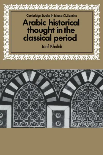 Cover of Arabic Historical Thought in the Classical Period