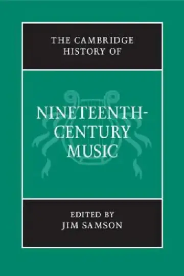 Cover of The Cambridge History of Nineteenth-Century Music