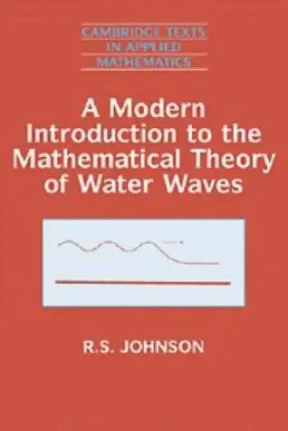 Cover of A Modern Introduction to the Mathematical Theory of Water Waves