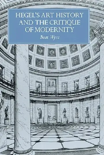 Cover of Hegel's Art History and the Critique of Modernity