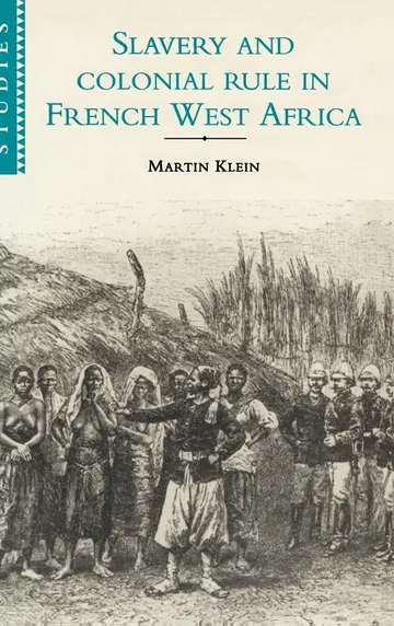 Cover of Slavery and Colonial Rule in French West Africa